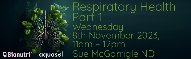 Bionutri- Respiratory Health Part 1 – 8 November 2023