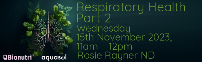 Bionutri – Respiratory Health Part 2 – 15 November 2023